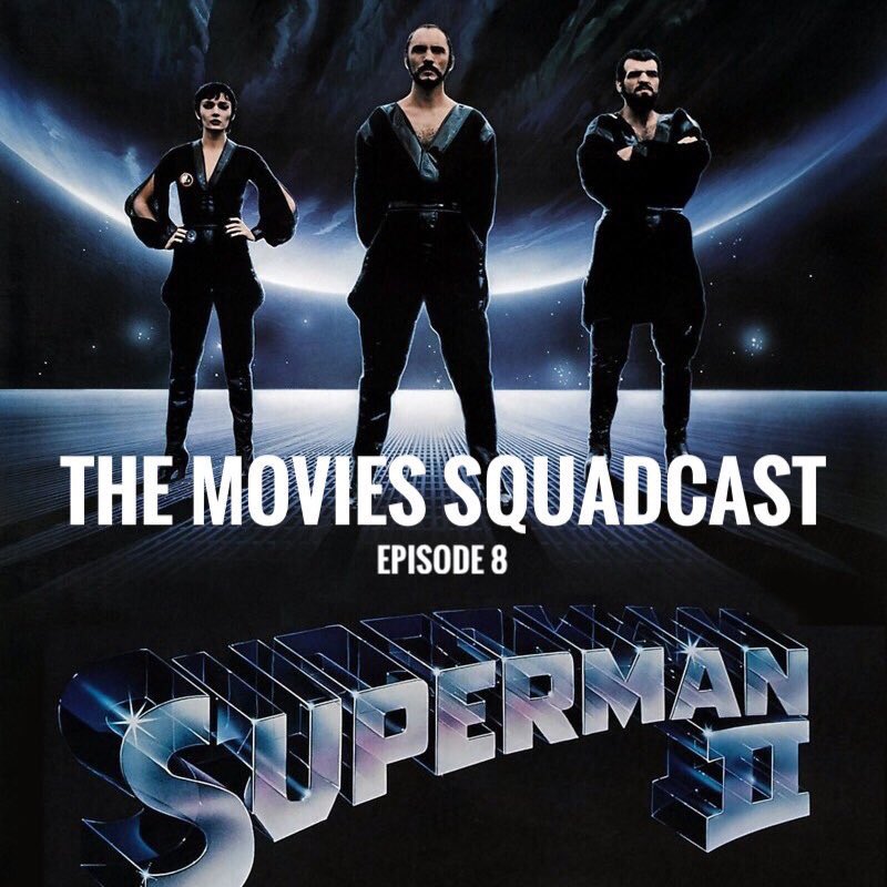 🆕 MOVIES SQUADCAST 🆕 “Superman II” (1980) Lester &amp; Donner Cuts #DCFilms #Superman #Patreon patreon.com/posts/18974030