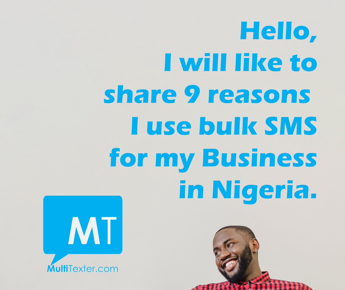 MultiTexter's tweet image. Reasons I use bulk SMS for my business. MultiTexter.com
#9reasons #bulksms #multitexter