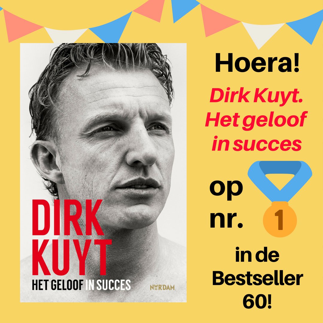 ParkUitgevers's tweet photo. Hoera! 'Dirk Kuyt. Het geloof in succes' komt binnen op #1 in  @DeBestseller60! #BS60 https://t.co/AbbLlF7kyF