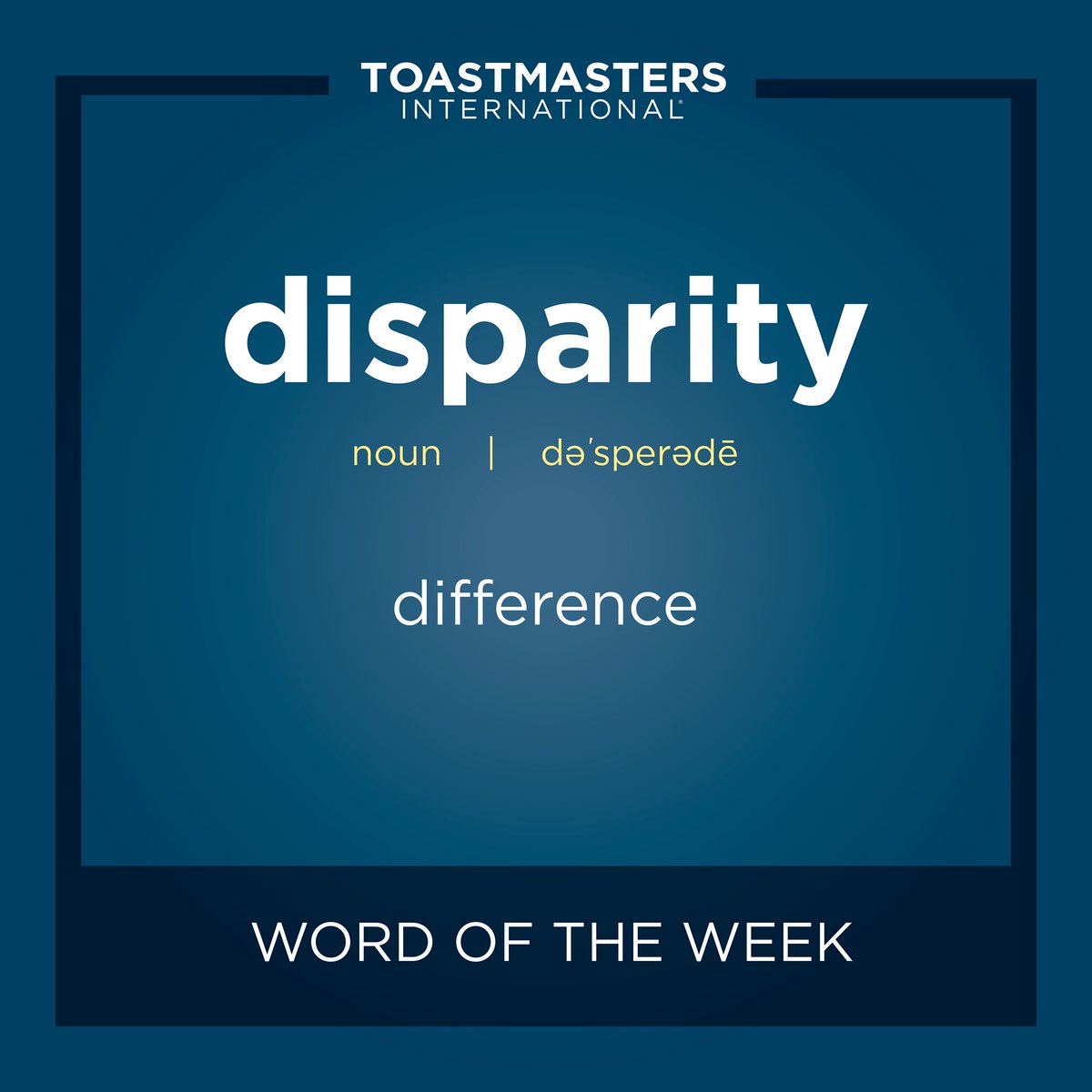 <a href="/D30Toastmaster/">D30 Toastmasters</a> "Word Of the Week" is DISPARITY. Incorporate it into your next meeting. For more ideas, visit TI's "Word of the Week" Webpage at  bit.ly/TI_WordoftheWe… … #RoarWithPride #D30Toastmasters #WordOfTheWeek