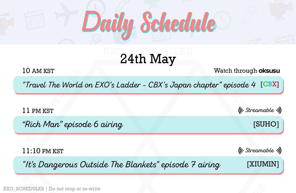 exo_schedules's tweet photo. DAILY SCHEDULE 🗓 180524 | 24th May | #엑소 #EXO Schedule

📱 Variety episode release [#CBX | #TravelWithCBX ✈️]
📺 TV Drama [#SUHO]
📺 TV Variety 🇰🇷 [#XIUMIN]

Details in the image ⬇️
- Streaming links to be posted below this tweet. https://t.co/uD77ELimUl