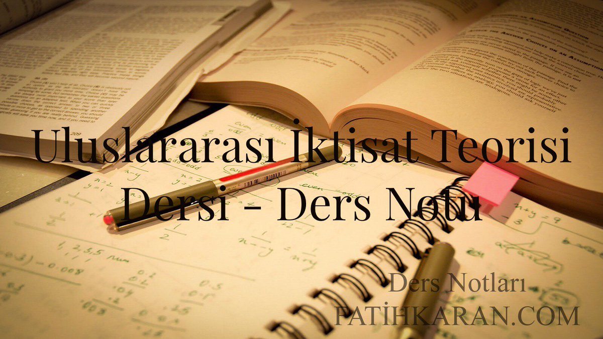 fatihkarancom's tweet photo. Uluslararası İktisat Teorisi Dersi - Ders Notu #dersnotları #EkonomikEntegrasyon #ErkenTicaretTeorileri #fatihkarancom #fatihkarancomdersnotları #HeckscherOhlin #HeckscherOhlinModeli #lojistikdersnotları #NeoklasikDışTicaret #uluslararasıiktisatteorisi #u https://t.co/66AL82E3U5 https://t.co/2rxn0jSr99