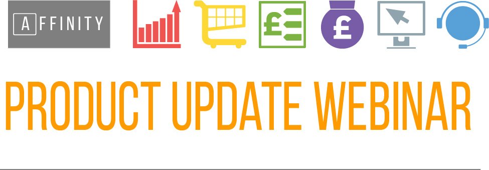 Affinity Product Update Webinar starts at 2:00pm. Don't miss out as GDPR related info covered too #billing