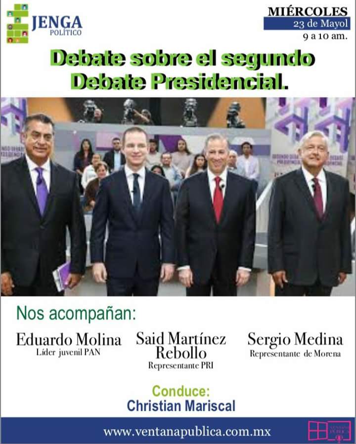 Ya estamos en vivo en "Jenga Político" con Christian I. Mariscal Alcauter
Tema: Debate sobre el segundo debate. 
Invitados: Eduardo Molina, Said Martínez Rebollo y Sergio Medina.
No se lo pierdan, en vivo de 9 a 10 am. Escúchanos a través de nuestro sitio: ventanapublica.com.mx