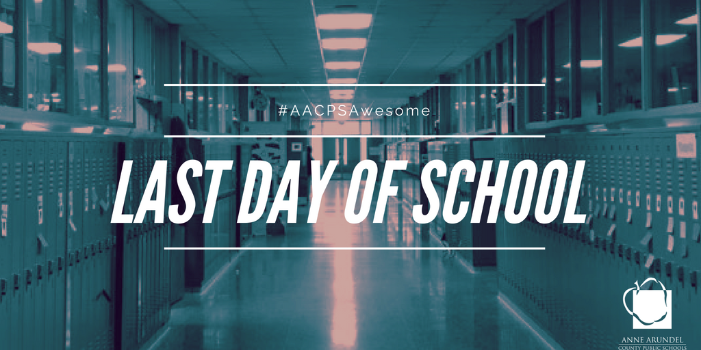 AACountySchools's tweet photo. #AACPSAwesome Last Day of School https://t.co/WoYW7OARKr