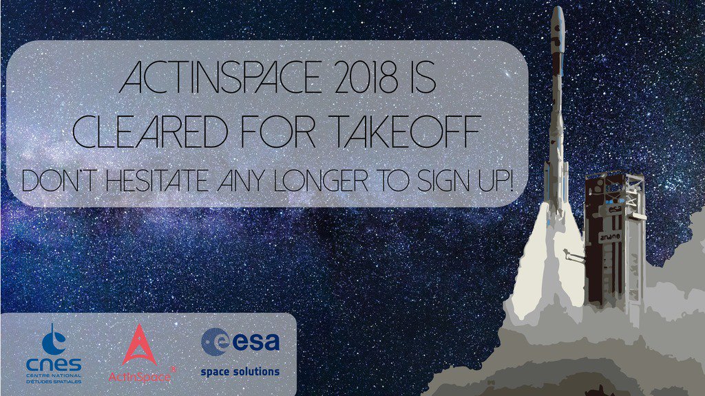 #AIS2018 will be taking in two days! Don't miss your chance to be part of this adventure 👉 actinspace.org ! <a href="/CNES/">CNES</a>  <a href="/Space4europe/">ESA Space Solutions</a> <a href="/ActInSpaceUSA/">ActInSpaceUSA</a> #Contest #SignUpNow #Innovation #Space
