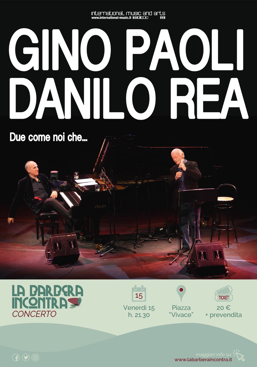 BarberaIncontra's tweet photo. 🎶 @GinoPaoli_ e Danilo Rea vi aspettano sul palco de #LaBarberaIncontra18 🍇🎵

BIGLIETTI IN VENDITA su #ticketone: https://t.co/JsHkBFBoQR

Partecipa all'evento per maggiori info: ⬇️⬇️⬇️
https://t.co/E0whRbMSgc https://t.co/oImABpovDX