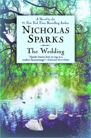 The Wedding by Nicholas Sparks.Read by Derek Fisher, 2007-08.