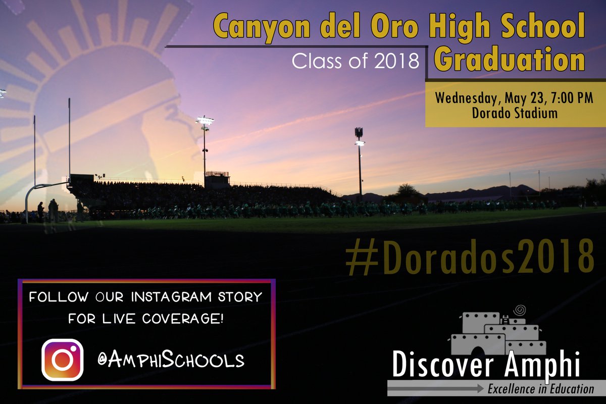 AmphiSchools's tweet photo. The @CdOHighSchool Class of 2018 Graduation Ceremony is tonight at 7 pm! Follow our story on Instagram for behind-the-scenes live coverage! Instagram: @AmphiSchools 

Share your photos and congratulations using #Dorados2018 on social media! #PrideofAmphi #DiscoverAmphi https://t.co/XtZkGDVCET