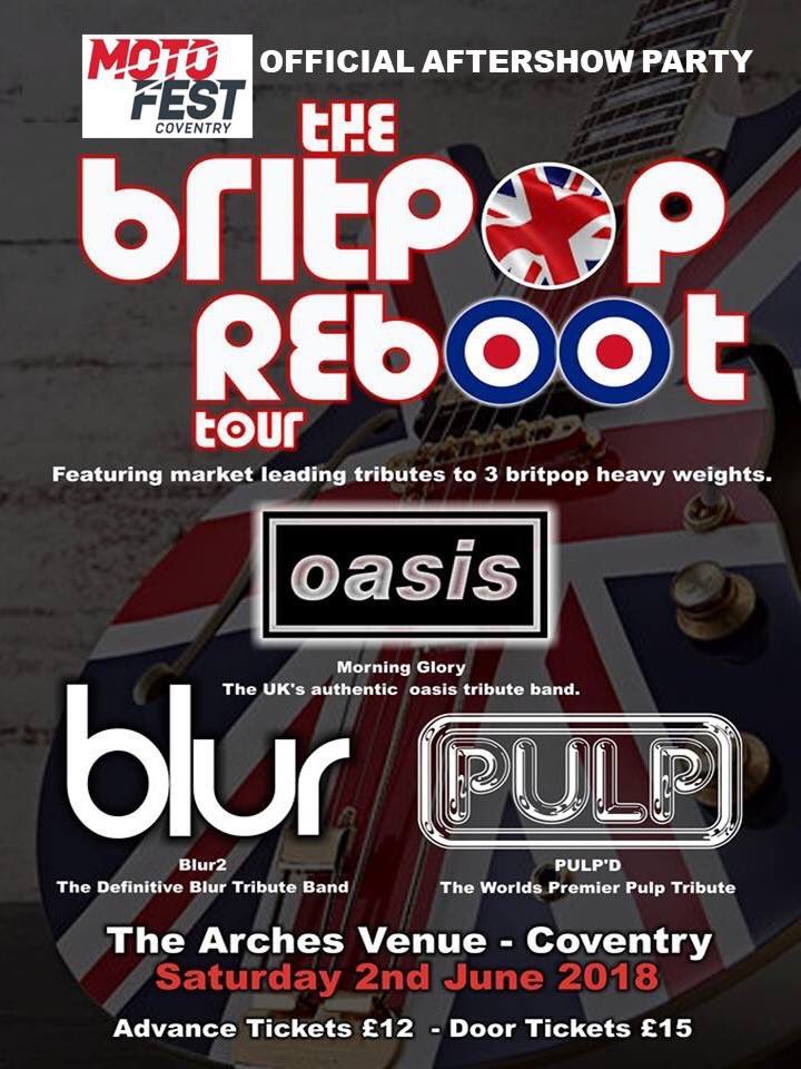 Sat 2nd June! The Britpop Reboot at The Arches in #Coventry tributes to Oasis, Blur and Pulp!!!! #Oasis #blur #Pulp