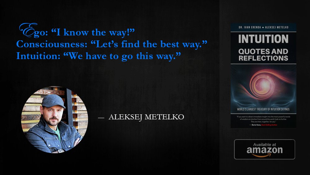 IntuitionQuotes's tweet photo. @AleksejMetelko on #intuition #gutfelling
https://t.co/1almFD8FOi https://t.co/VMf5PubkxE