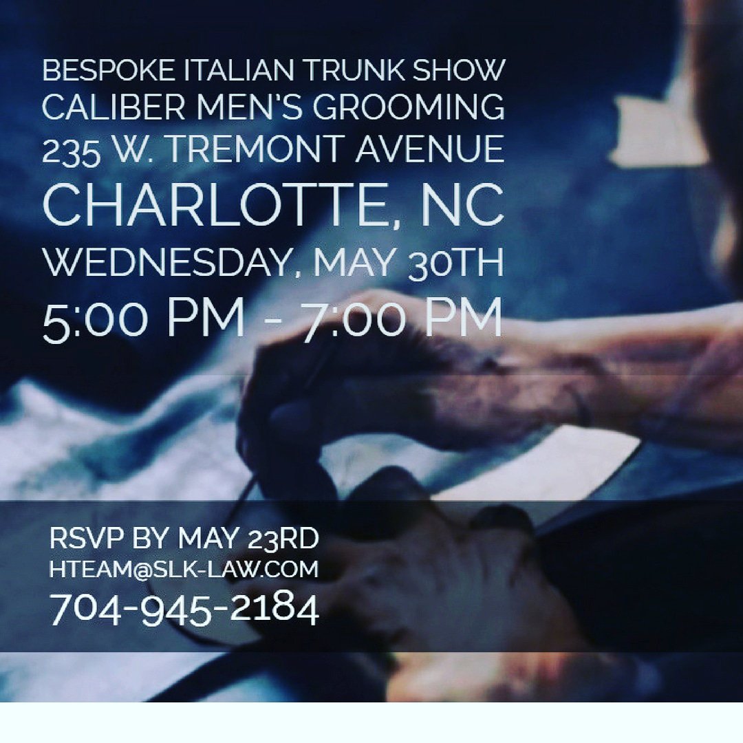CaliberMens's tweet photo. Have You RSVP'd for the Bespoke Italian Trunk Show? To attend this FREE event all must be registered today. Stop what your doing and sign up now. Go to hteam@slk-law.com. https://t.co/8E9SyJjaCy