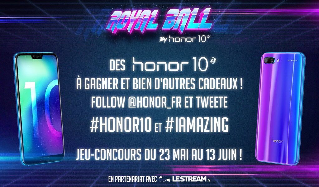 🎁#Concours Royal Ball #Honor10 

À gagner: des téléphones #Honor10 et d’autres cadeaux !

💻 Pour participer RT + Follow @LeStreamFR et <a href="/Honor_FR/">HONOR France</a> 

🗓TAS 13/06 #IAmazing