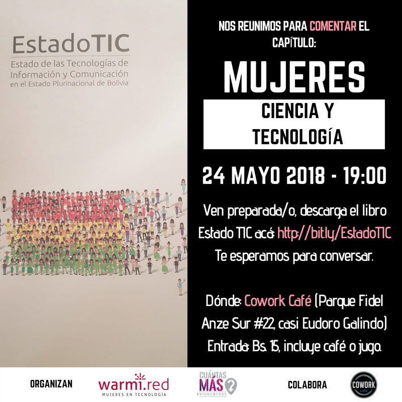 WarmiRed's tweet photo. ¡Tendremos conversatorio en #Cochabamba!
Debatiremos el capítulo "Mujeres, ciencia y tecnología" del libro Estado TIC de @AgeticBolivia. Será este jueves 24 de mayo, a las 19:00, en el @CoworkBolivia. https://t.co/jRi4v7LTwo