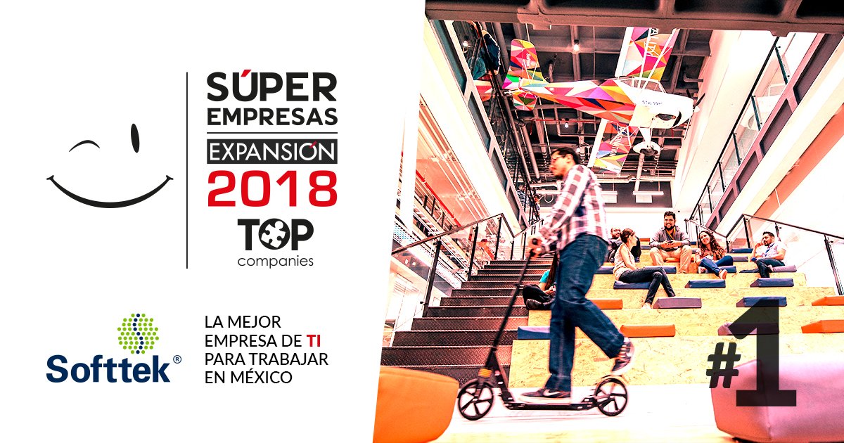 Softtek's tweet photo. We're extremely proud to announce we're a 2018 "Súper Empresa" (Top Company, and "place everyone wants to work"), at #17 overall and #1 for the IT sector, in Mexico (Article in Spanish) https://t.co/0iavv9nKqT https://t.co/xNrxkUdlmE