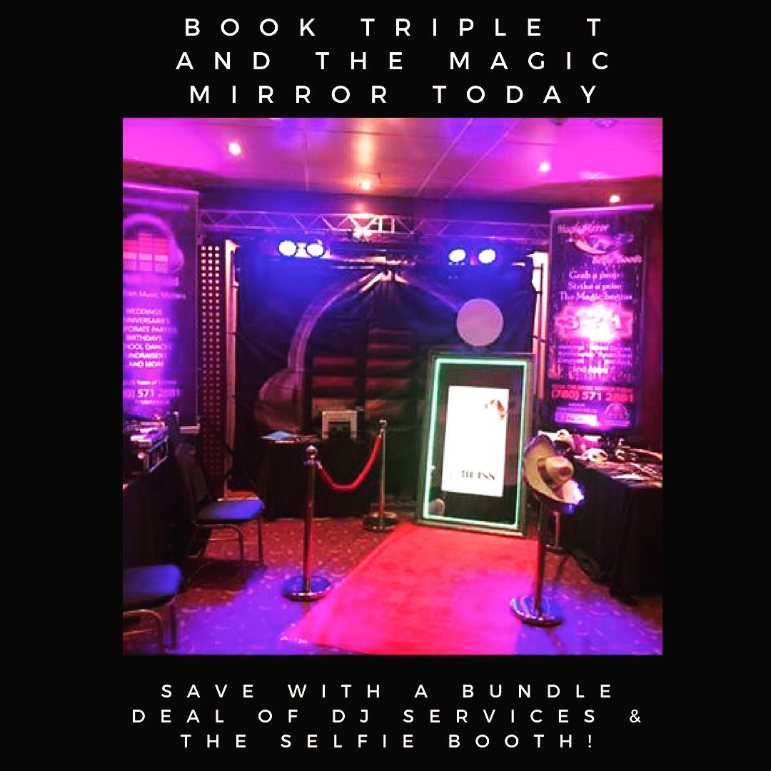 Save on your event by booking Triple T’s DJ services with the #magicmirror #selfie booth! Get a great bundle rate on the best full service DJ &amp; customizable photo booth! Details at TRIPLETSLTD.ca!
.
#dj #photobooth #events #parklandcounty #sprucegrove #edmonton