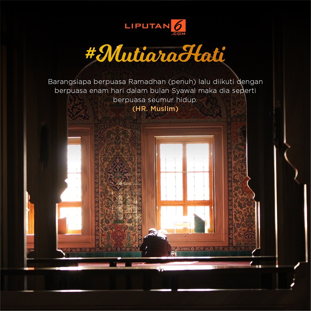 liputan6dotcom's tweet photo. Semoga semua amal ibadah kita saat berpuasa di terima oleh ALLAH SWT

#MutiaraHati #Ramadan2018 #Ramadan https://t.co/l3L4UC7op0