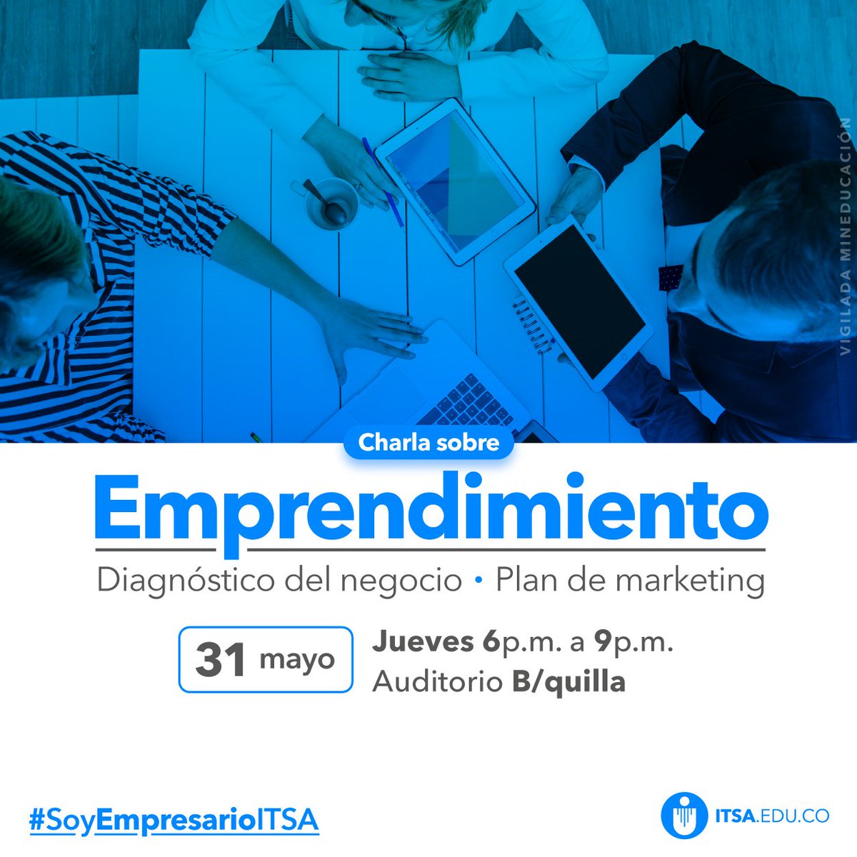 UniBarranquilla's tweet photo. Si eres #EgresadoITSA y haces parte del programa #SoyEmpresarioITSA, te invitamos este 31 de mayo a la charla sobre emprendimiento. Te brindaremos asesoría en plan de marketing y cómo hacer un buen diagnóstico de tu empresa para mejorar tus procesos de gestión. #EntradaLibre. https://t.co/DNae00M0il