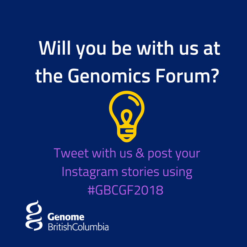 GenomeBC's tweet photo. It's the big day tomorow! Tweet along with us and post your Instagram stories using #GBCGF2018 @SallyDGreenwood @clopezcorrea @JessMLu @ellie_griffith https://t.co/UblYhfQEHp