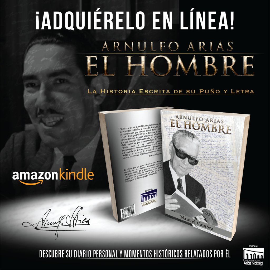 FMAriasMadrid's tweet image. Recuerda que ya puedes adquirir tu copia digital del libro #ArnulfoAriasElHombre en #AMAZON ingresa hoy mismo en buff.ly/2b4AVnm y descárgalo. #Books #Online #Panamá #LibrosEnLínea