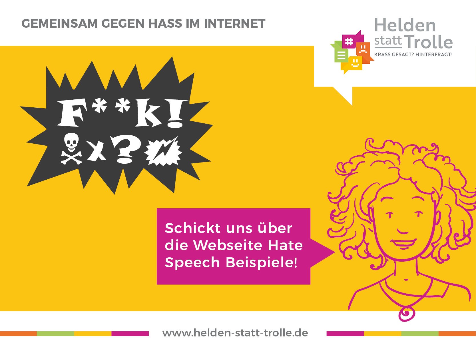 Helden Statt Trolle Ihr Habt Einen Hasskommentar Gesehen Dann Ab Zu Uns Damit Wir Haben Auf Unserer Webseite Ein Formular Mit Dem Ihr Uns Hatespeech Beispiele Schicken Konnt Einfach Url