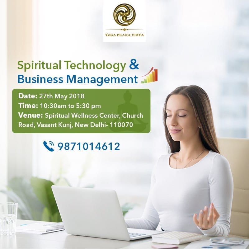 Smitajn's tweet photo. 🌸 _*Yoga Prana Vidya*_ 🌸  upcoming workshop *SPIRITUAL TECHNOLOGY AND BUSINESS MANAGEMENT*. 
In this workshop you  will learn how to balance spiritual and material aspects of life, 
Date:27th May 
Timing:10am to 6pm
Venue: Wellness Centre 
Vasant Kunj, Delhi 
#9871014612 https://t.co/VAEcJmhe1M