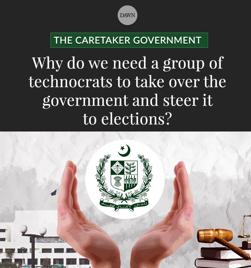 Dawn Com On Twitter Did You Know That In Pakistan Instead Of The Elected Government Stepping Into Caretaker Modus Once Its Term Is Complete As Is The Norm Around The World