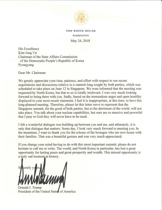 Donald Trump, in his letter to Kim Jong-Un, said it was inappropriate for the talks to take place amid “tremendous anger” and “open hostility” from North Korea.