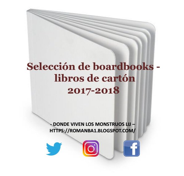 dvlmLIJ's tweet photo. #FelizJueves con la #seleccion de #boardbooks o #librosdecarton 2017-2018 que elabora @dvlmLIJ cada curso para atrapar a pequeños (y no tan pequeños) #lectores en la @FLMadrid  por los #libros y la #LIJ ¡Porque #leer hace bien! https://t.co/UdQNwFVmS8 https://t.co/WJKDvmKBLQ