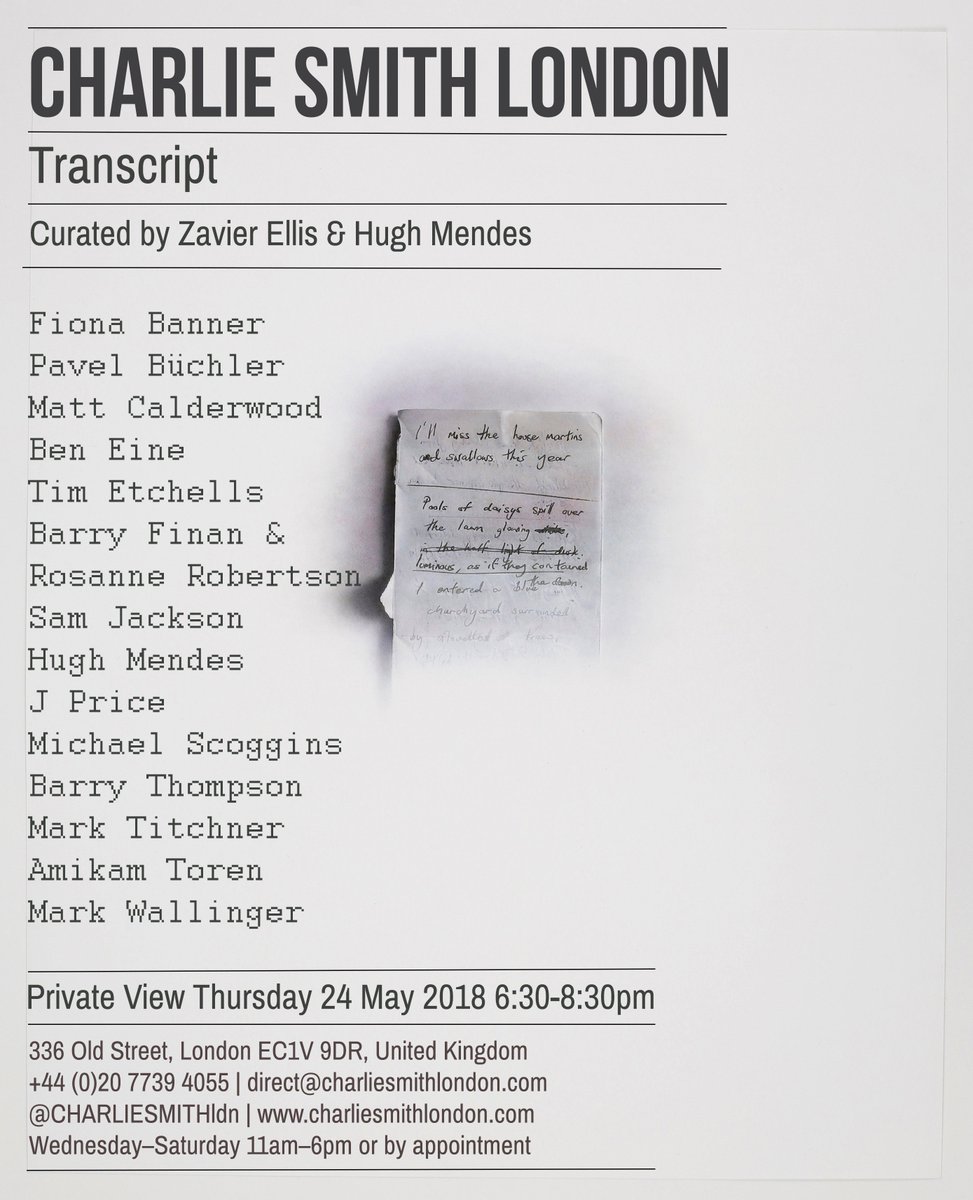 CHARLIESMITHldn's tweet photo. TONIGHT! Join us for the #PrivateView of #Transcript 6.30-8.30pm - including #fionabanner #pavelbuchler #mattcalderwood #beneine #timetchells #barryfinan #rosannerobertson #samjackson #hughmendes #jprice #michaelscoggins #barrythompson #marktitchner #amikamtoren #markwallinger https://t.co/sdrhhSu7a3