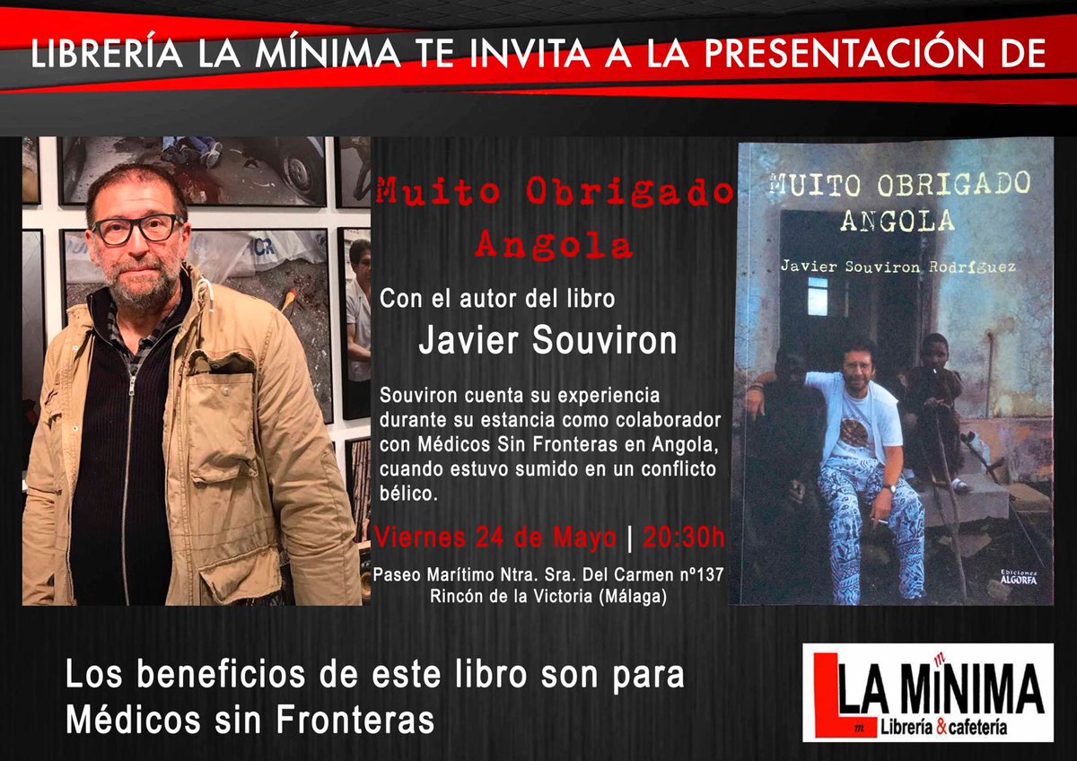 edALGORFA's tweet image. Esta tarde en la librería La Mínima, Javier Souviron nos hablará de su experiencia durante la Guerra Civil de Angola, recogidas en su obra "Muito Obrigado, Angola". 
Rincón de la Victoria
#Málaga