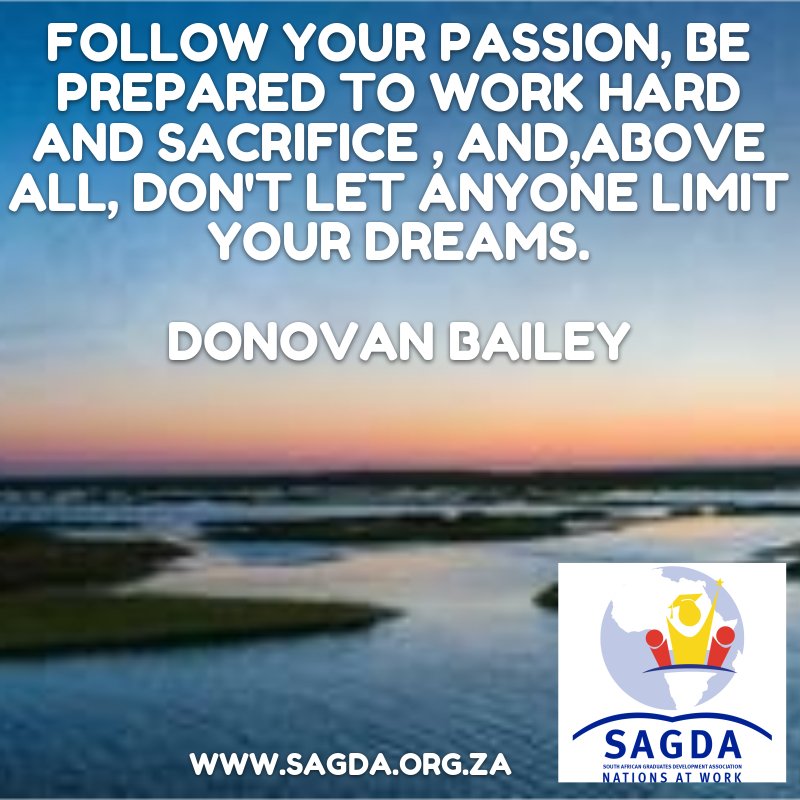 #MondayMotivation

Follow your passion, be prepared to work hard and sacrifice, and, above all, don't let anyone limit your dreams. Donovan Bailey