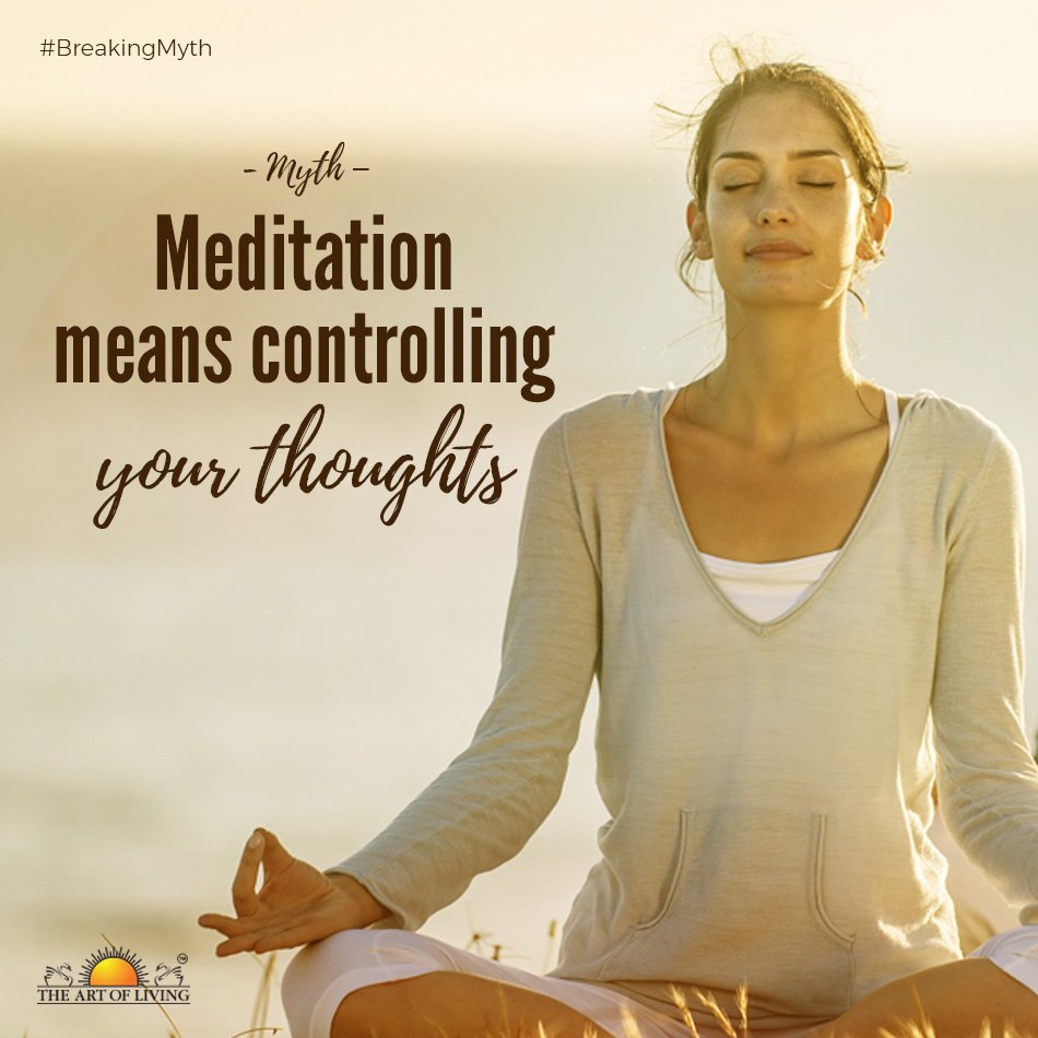 ArtofLiving's tweet photo. It is a myth that meditation means controlling your thoughts. While controlling thoughts involves effort,key to a relaxed mind is effortlessness.
In #meditation,you don't crave for good thoughts &amp; nor are you averse to the bad ones. You just witness &amp; transcend them.#BreakingMyth https://t.co/KoMu32CjYf