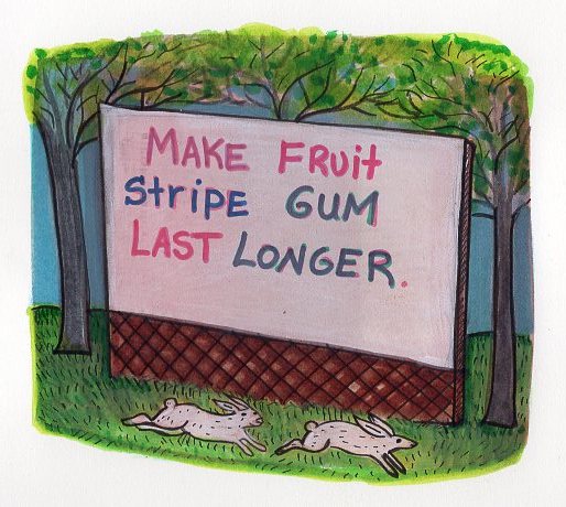drawstuff's tweet photo. Something to ponder today. #billboardmessage #doodle #keepchewing https://t.co/5uIBqUeHaw