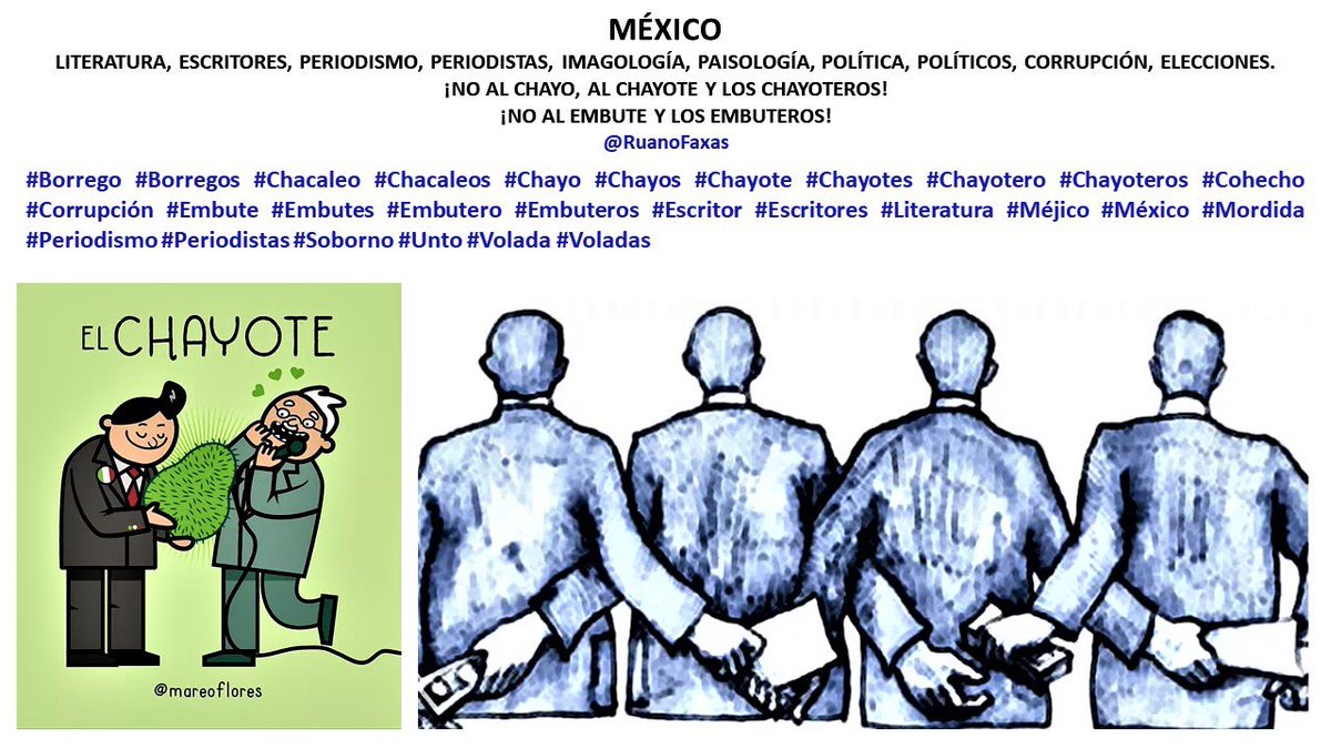 RuanoFaxas's tweet photo. #MÉXICO
#Borrego #Borregos #Chacaleo #Chacaleos #Chayo #Chayos #Chayote #Chayotes #Chayotero #Chayoteros #Cohecho #Corrupción #Embute #Embutes #Embutero #Embuteros #Escritor #Escritores #Literatura #Méjico #México #Mordida #Periodismo #Periodistas #Soborno #Unto #Volada #Voladas https://t.co/YrVOrgHFJ8