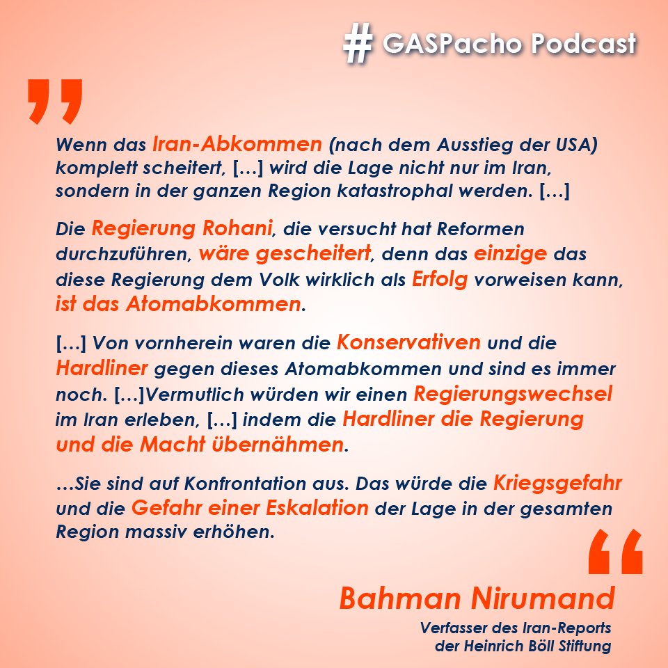 GASPachoPodcast's tweet photo. Innenpolitische Folgen eines endgültigen Scheiterns des #IranDeal? Jähes Ende des Reformkurses der Regierung #Rohani? Ist ein qualifizierter militärischer Schlagabtausch noch zu vermeiden?
Morgen im Gespräch Herr Baham Nirumand - Verfasser des #Iran-Reports der @boell_stiftung https://t.co/w9T7z6d5kX