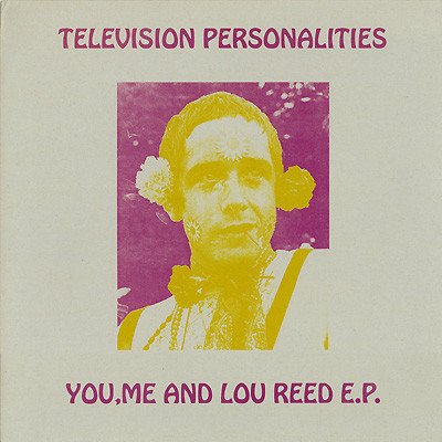 robertino1009's tweet photo. #EPAnyFormat
#TelevisionPersonalities You, Me And Lou Reed E.P. 1993
Performed And Perfumed by
Daniel Treacy @Darrellmitch73
Mr Jowe Head Es @Thirty3forty5
Recorded By
Gay Abandon @SimonFarrier1 https://t.co/QwcbyOHgHt