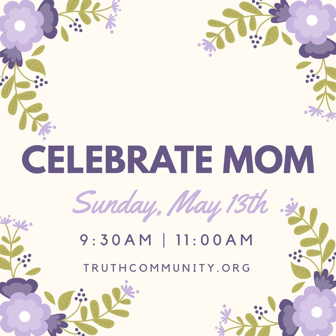 truthccli's tweet photo. We invite you to bring the whole family and join us tomorrow @ 9:30am | 11:00am to honor all the remarkable Mom’s in our lives! 💕🌷 #mothersday #honor #celebratewithus https://t.co/xP85U0qcgM