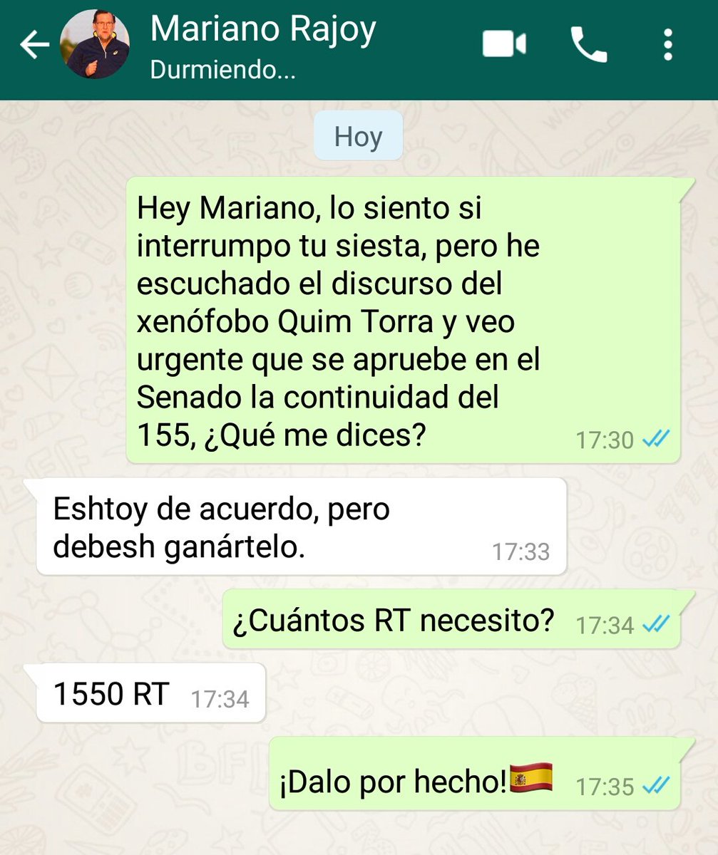 Mariano y yo hemos hecho un pacto.
1550 RT por la continuidad del artículo 155 en Cataluña, ¿PODRÉIS?