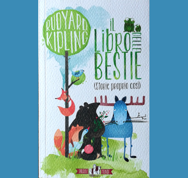 IlPattoTradito's tweet photo. Il libro delle bestie di Kipling, scritto con ironia e fantasia, come il più famoso Libro della giungla. Con una bella grafica e disegni accattivanti di #ABeditore. Un modo per raccontare ai bambini storie di fantasia di uomini e #animali per iniziare a appassionarli. https://t.co/UnE1CEpOlx