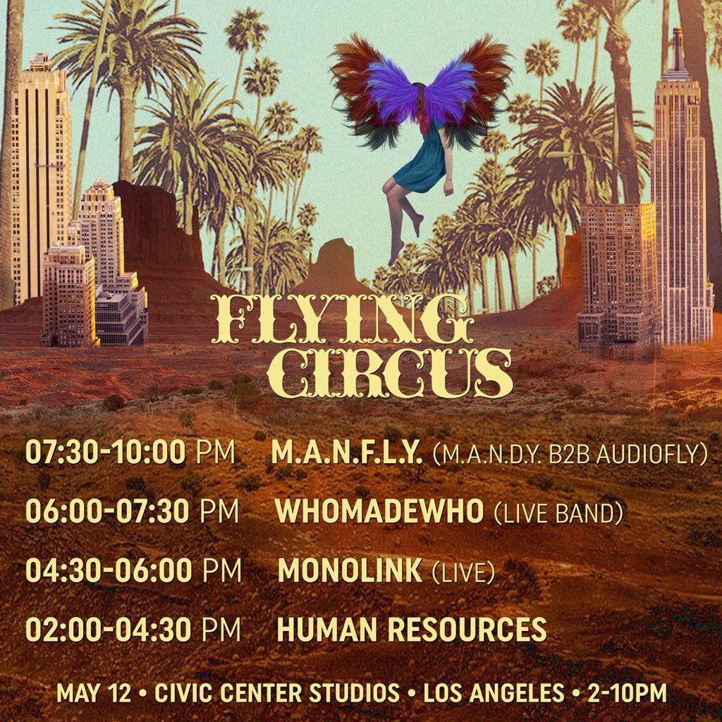 IM_MIGRATION_'s tweet photo. Set times for #FlyingCircusLA are up! Let’s do this 🕺🏾💃🏻💥 #comeearlystaylate https://t.co/KSf6Bvlxwz