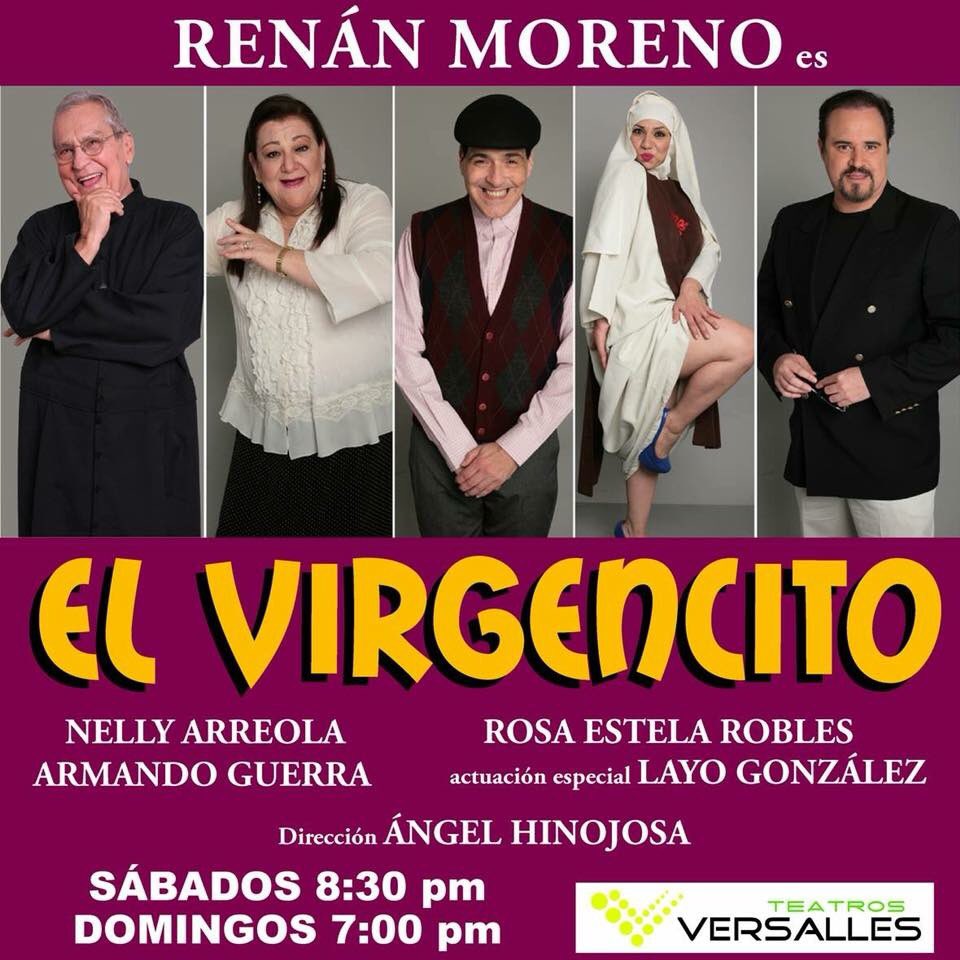 Hoy y mañana <a href="/Moreno_Renan/">Renan Moreno Actor</a> te espera en <a href="/teatroversalles/">Teatros Versalles</a> con la maravillosa comedia “El Virgencito” $50 de descuento presentando tu tarjeta de Miembro VIP.