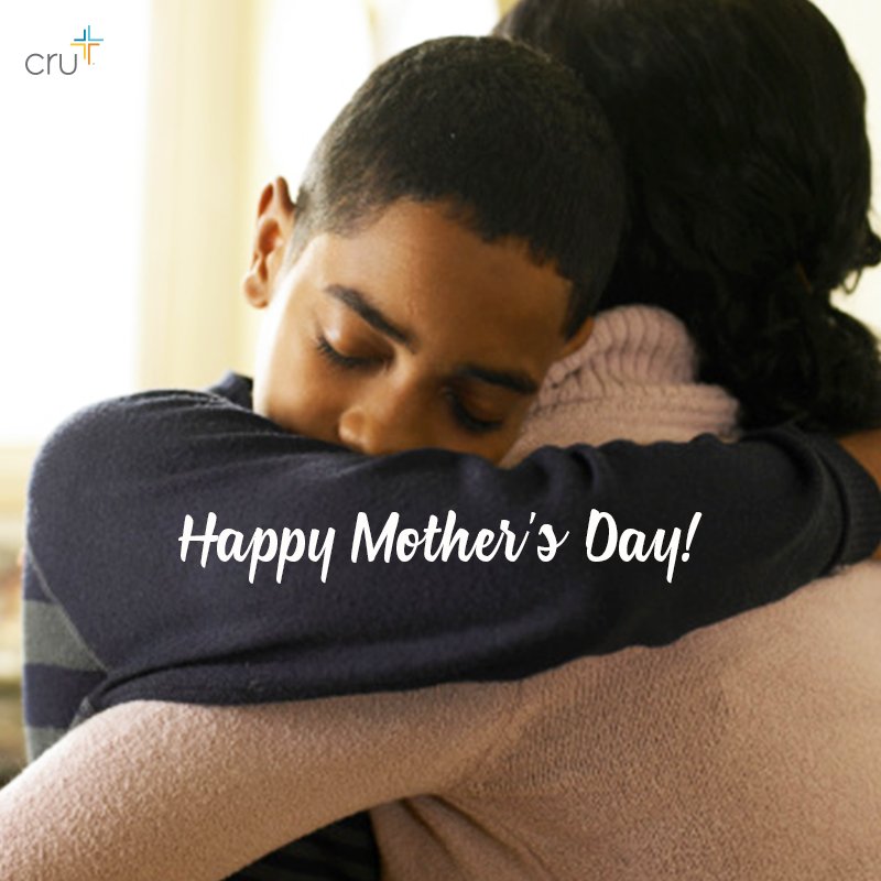 Happy Mother’s Day from all of us at Cru! We are grateful for you and are thankful for all that you do!