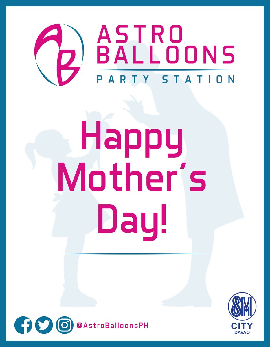 AstroBalloonsPH's tweet photo. Happy Mother’s Day to all the hardworking and loving moms! ♥️🎉 https://t.co/XAIEqPG69k