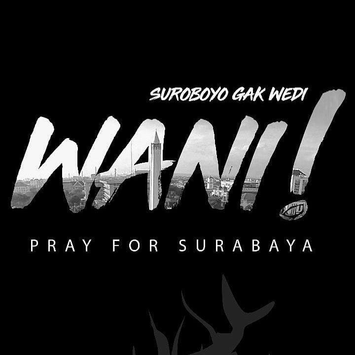 #TerorisJancok #SuroboyoWani #PrayForSurabaya