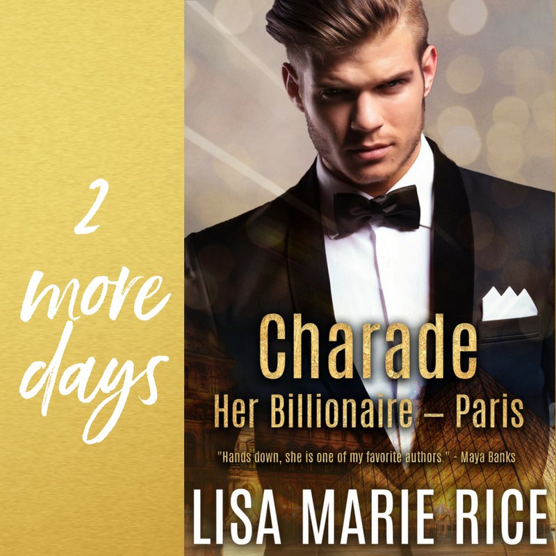 Only 2 more days until you can meet Mark and Harper in CHARADE: HER BILLIONAIRE - PARIS! #ComingSoon 
#Preorder your copy:
Kindle: bit.ly/KindleCharade
iBooks: bit.ly/LMRCharade
Kobo: bit.ly/KoboCharade
BN: bit.ly/BNCharade