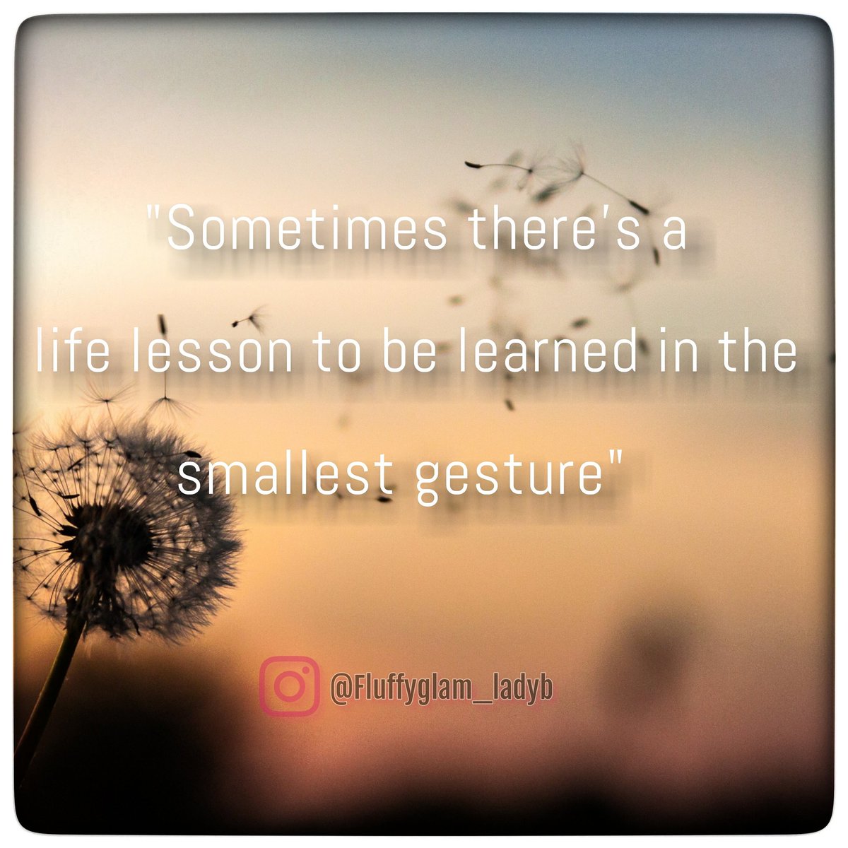fluffyglamladyb's tweet photo. Pay attention to the small things in life you might just learn something
.
.
.
.
.
#blogging #bloggerstribe #fglbπ #Motivation #SundayMorning #fluffyglam #motivator #enjoylife https://t.co/mHHJsbiUhQ