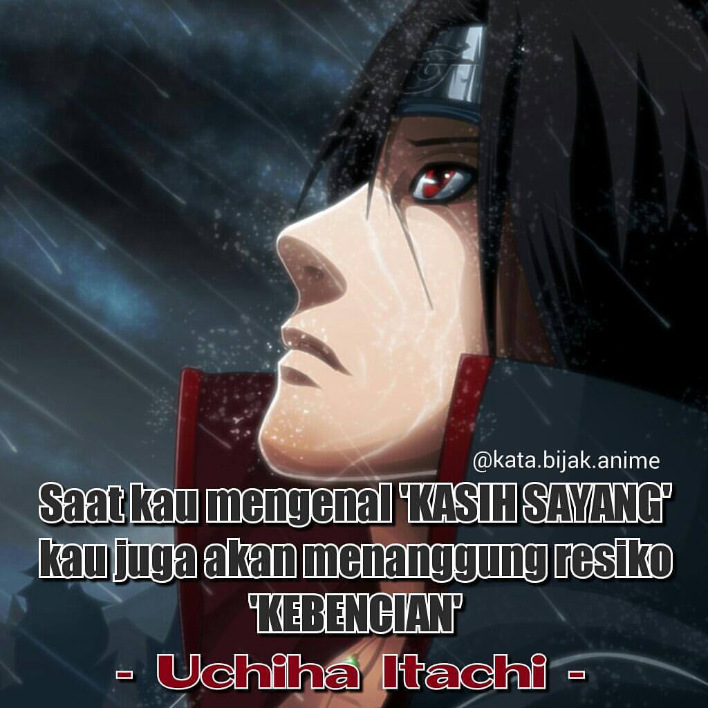 Kata Kata Bijak Uchiha Itachi Kata Kata Cinta