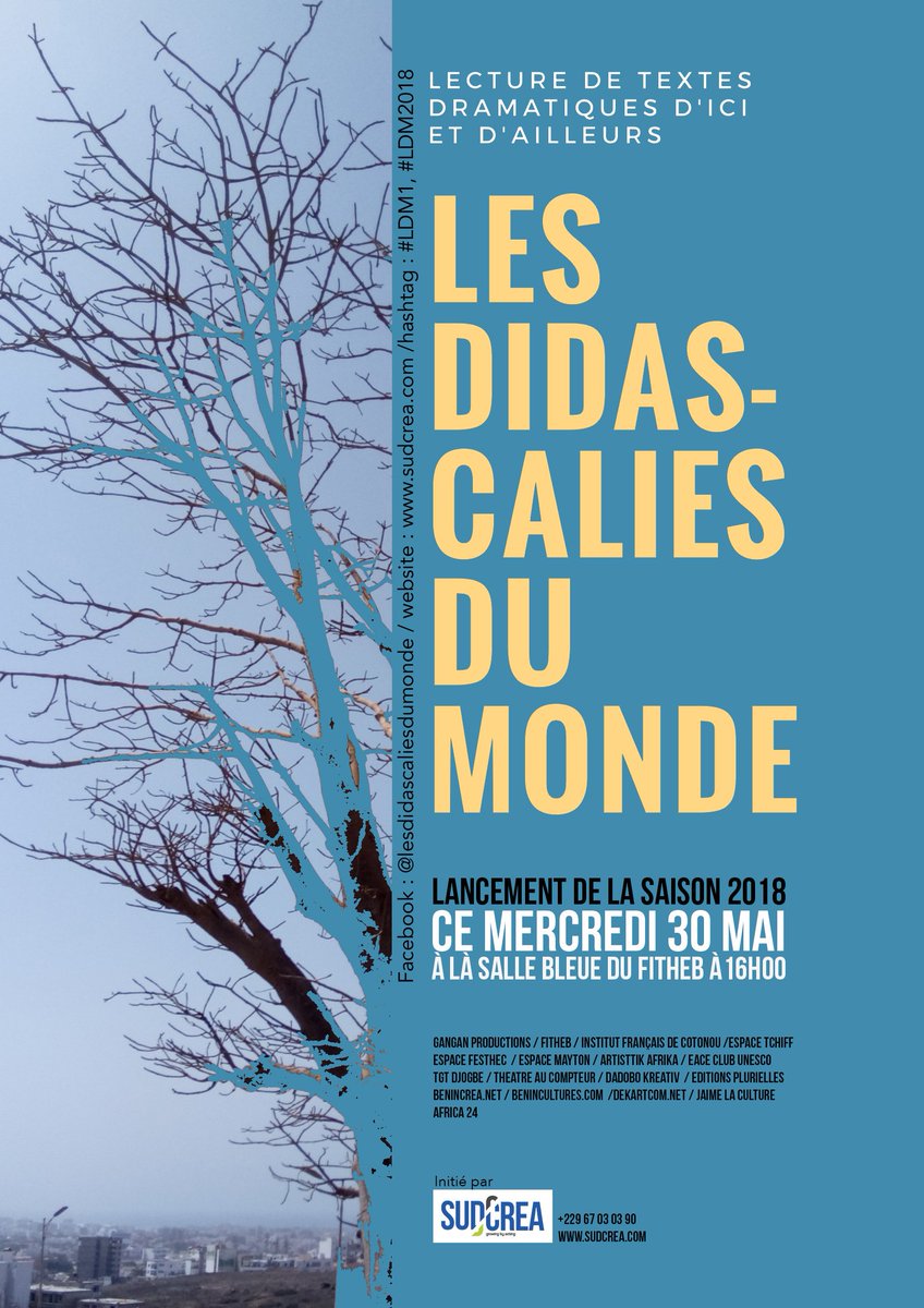 leminceart's tweet photo. Le lancement officiel de #LDM1 #LesDidascaliesduMonde aura lieu le 30 mai 2018 à la salle bleue du #FITHEB. C'est le début d'une série de #lectures de #textes dramatiques d'ici et d'ailleurs. @HenriMorgan1 @paterne_tchaou @CaroleLOKOSSOU les #acteurs #sudcrea https://t.co/EfsKrwzEVc