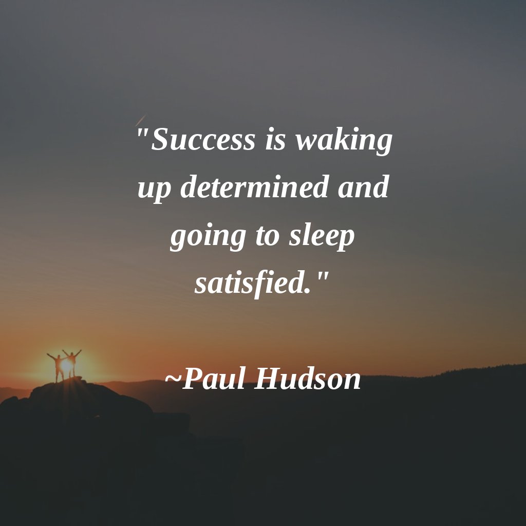eprayerdaily's tweet photo. "Success is waking up determined and going to sleep satisfied."
~Paul Hudson
#DeterminationIsKeyToSuccess #Motivation https://t.co/RdTO03PIsC